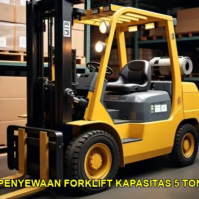 penyewaan forklift kapasitas 5 ton